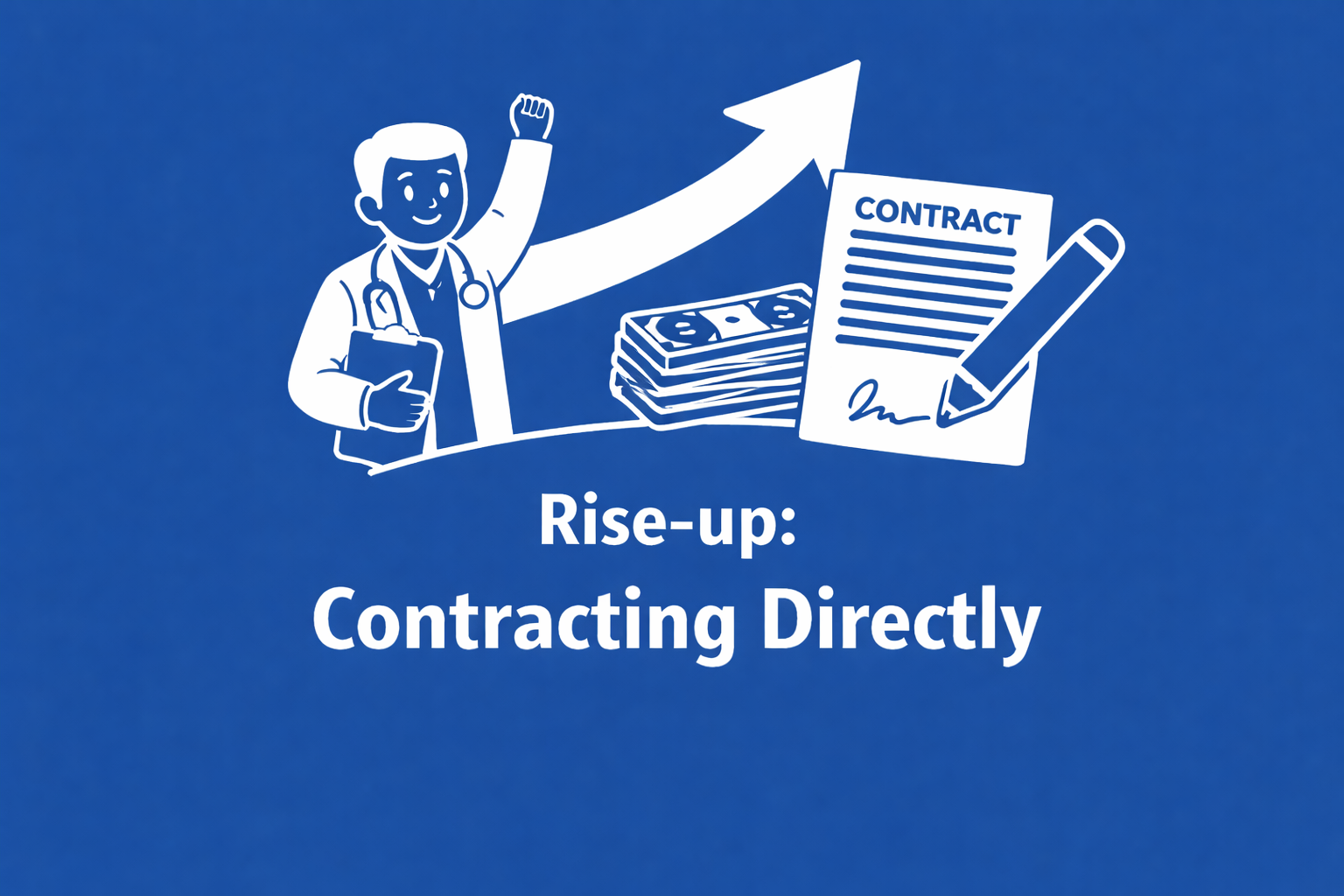 Rise-up! Contracting Directly